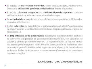 LA ARQUITECTURA: CARACTERÍSTICAS
 
