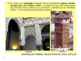 MATERIALES POBRES, REVESTIDOS DE YESO, ESTUCO
 
