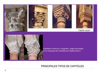 PRINCIPALES TIPOS DE CAPITELES
 