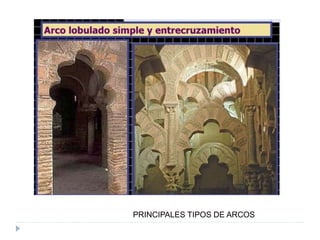 PRINCIPALES TIPOS DE ARCOS
 