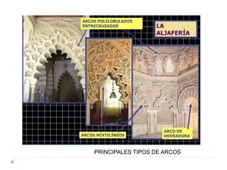 PRINCIPALES TIPOS DE ARCOS
 