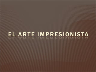El Impresionismo