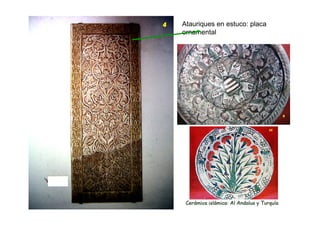 Atauriques en estuco: placa
ornamental
 