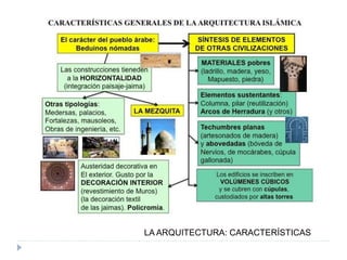 LA ARQUITECTURA: CARACTERÍSTICAS
 