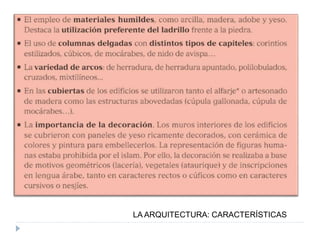 LA ARQUITECTURA: CARACTERÍSTICAS
 