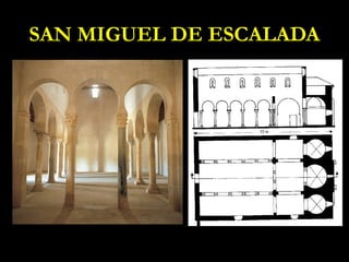 SAN MIGUEL DE ESCALADA
 