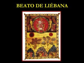 BEATO DE LIÉBANA
 