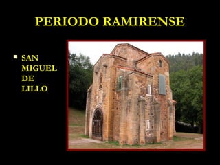 PERIODO RAMIRENSE

   SAN
    MIGUEL
    DE
    LILLO
 