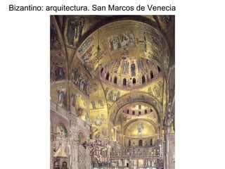 Bizantino: arquitectura. San Marcos de Venecia
 