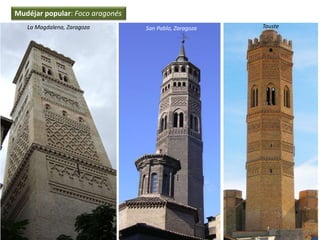 TausteSan Pablo, ZaragozaLa Magdalena, Zaragoza
Mudéjar popular: Foco aragonés
 