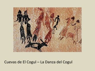 Cuevas de El Cogul – La Danza del Cogul
 