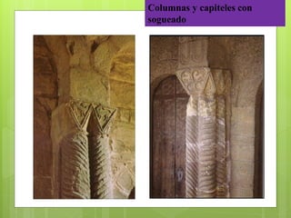 Columnas y capiteles con
sogueado
 