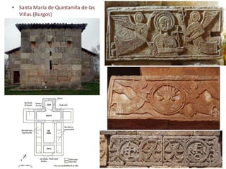• Santa María de Quintanilla de las
Viñas (Burgos)
 