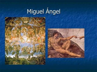Miguel Ángel 