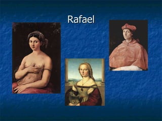 Rafael 