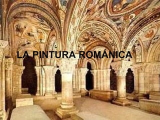LA PINTURA ROMÁNICA 