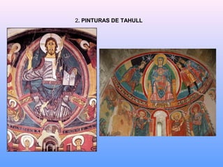2. PINTURAS DE TAHULL
 
