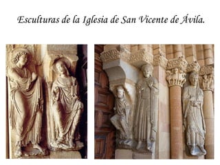 Esculturas de la Iglesia de San Vicente de Ávila.
 
