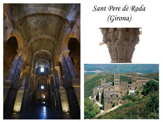 Sant Pere de Roda
     (Girona)
 