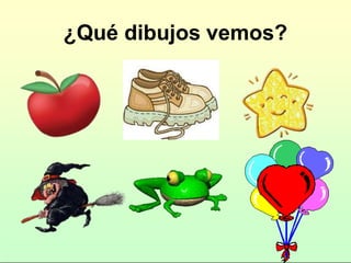 ¿Qué dibujos vemos?