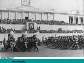 MILITARISMO
 