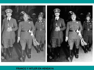 FRANCO Y HITLER EN HENDAYA
 