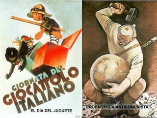 PROPAGANDA ANTICOMUNISTA
EL DÍA DEL JUGUETE
 
