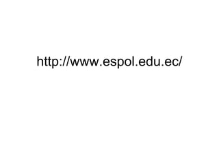 http://www.espol.edu.ec/
 