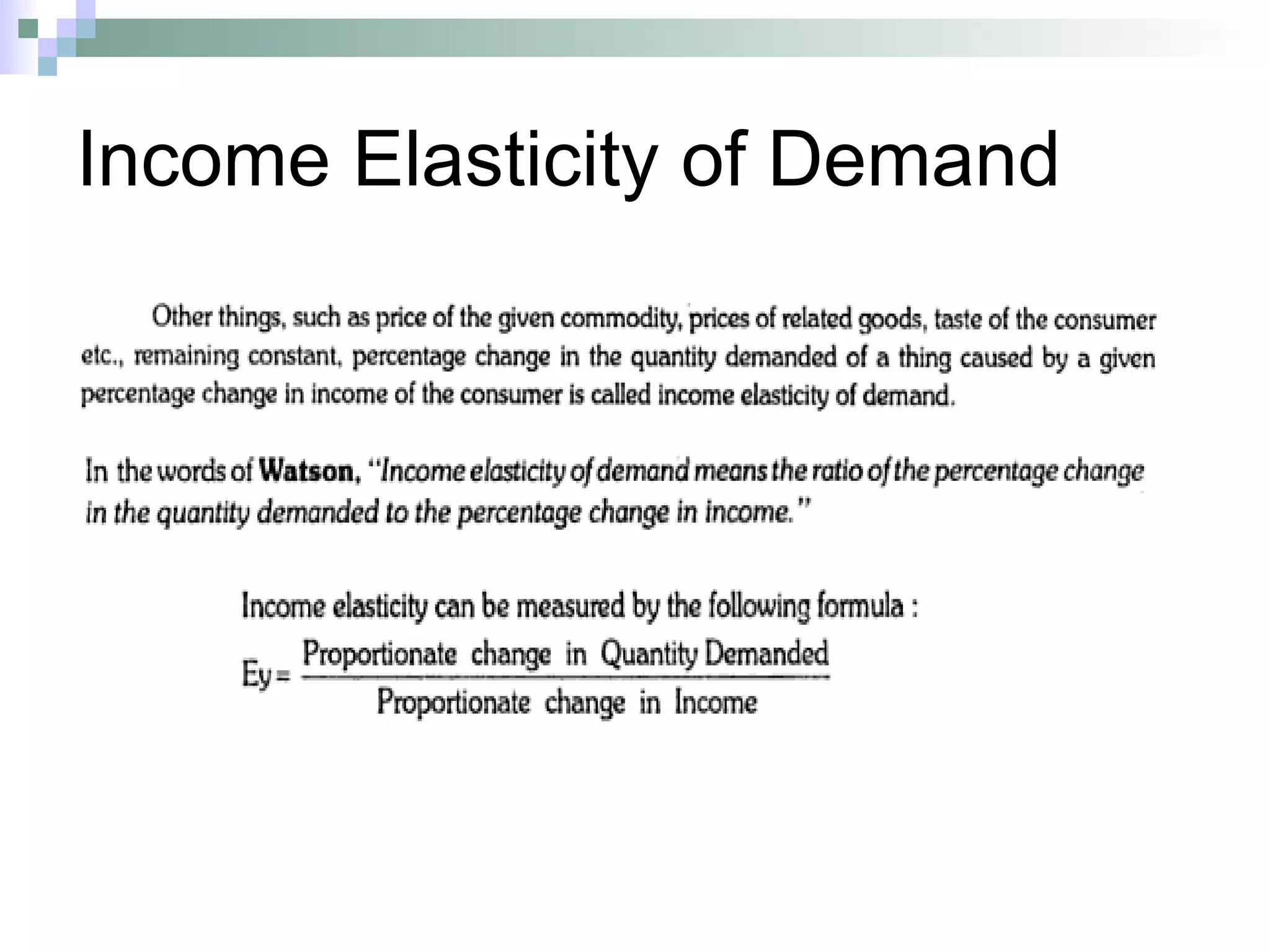 Income Elasticity of Demand 