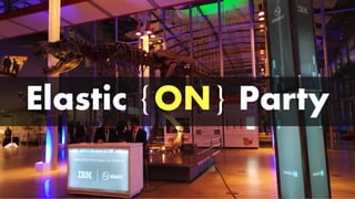 Elastic {ON} Party
 