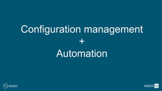 Configuration management
+
Automation
 