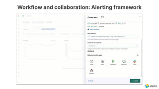 Workflow and collaboration: Alerting framework
 