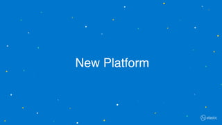New Platform
 