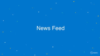News Feed
 