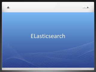 ELasticsearch
 