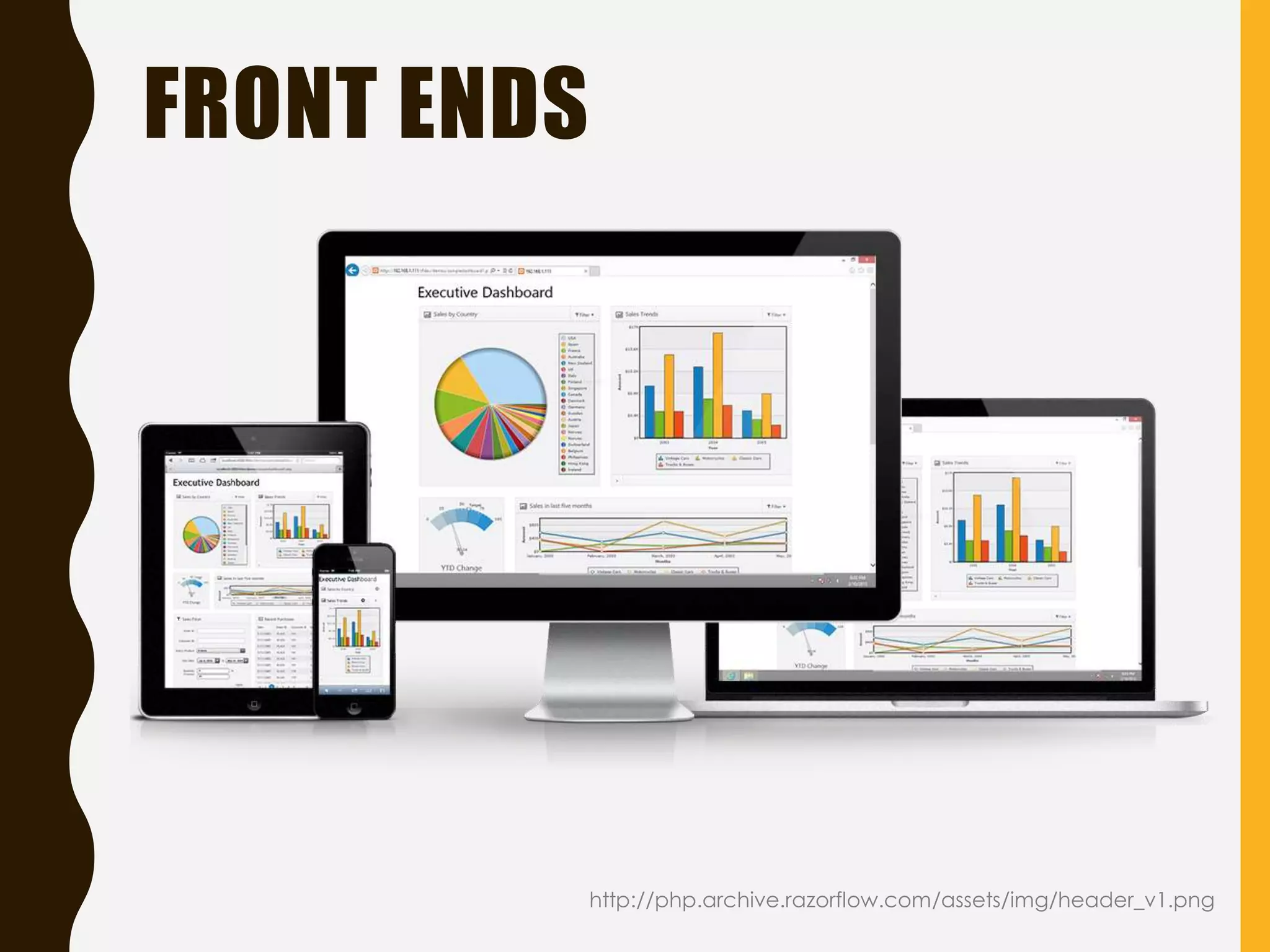FRONT ENDS
http://php.archive.razorflow.com/assets/img/header_v1.png
 