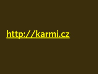 http://karmi.cz


                  ElasticSearch
 