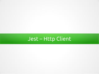Jest – Http Client
 