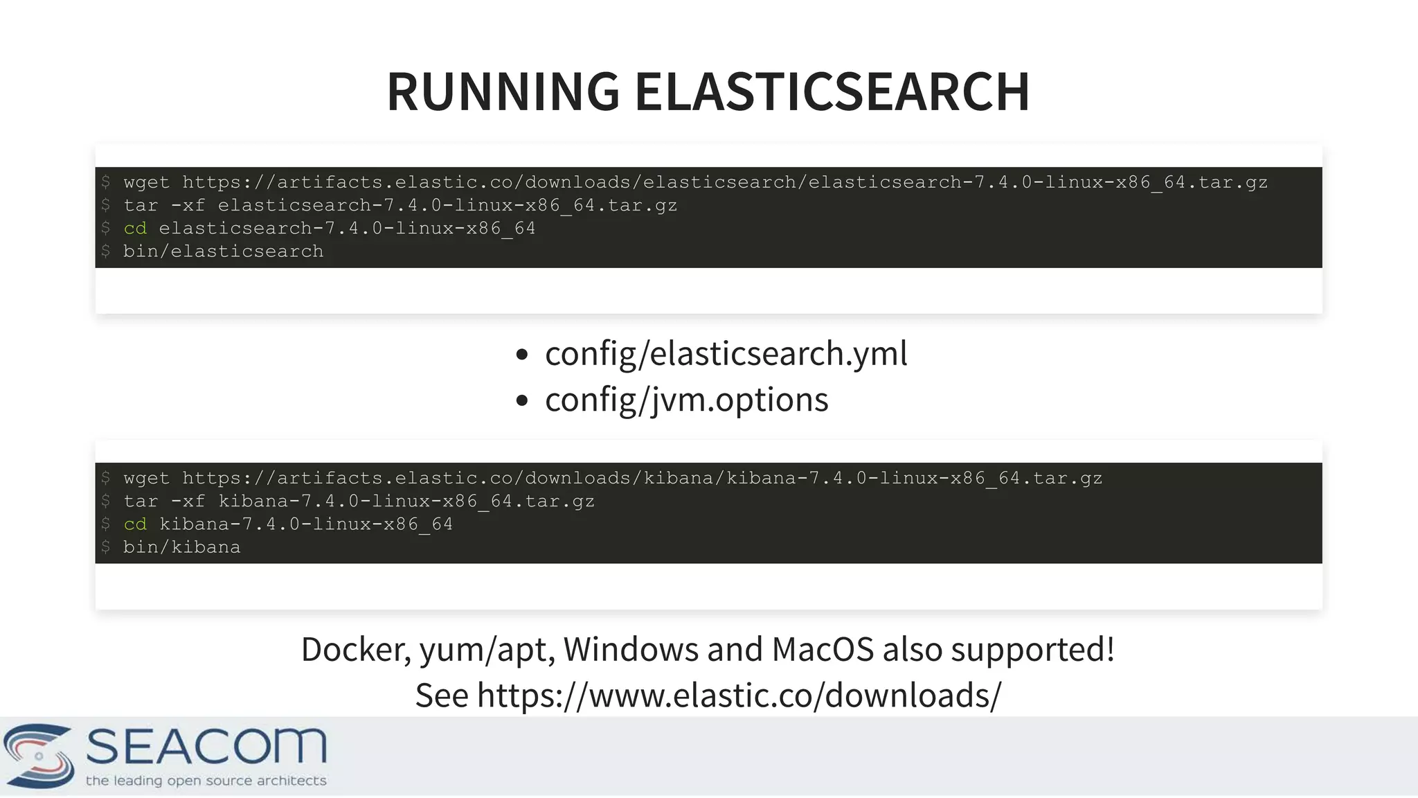 RUNNING ELASTICSEARCHRUNNING ELASTICSEARCH config/elasticsearch.yml config/jvm.options Docker, yum/apt, Windows and MacOS also supported! See $ wget https://artifacts.elastic.co/downloads/elasticsearch/elasticsearch-7.4.0-linux-x86_64.tar.gz $ tar -xf elasticsearch-7.4.0-linux-x86_64.tar.gz $ cd elasticsearch-7.4.0-linux-x86_64 $ bin/elasticsearch $ wget https://artifacts.elastic.co/downloads/kibana/kibana-7.4.0-linux-x86_64.tar.gz $ tar -xf kibana-7.4.0-linux-x86_64.tar.gz $ cd kibana-7.4.0-linux-x86_64 $ bin/kibana https://www.elastic.co/downloads/ 18 
