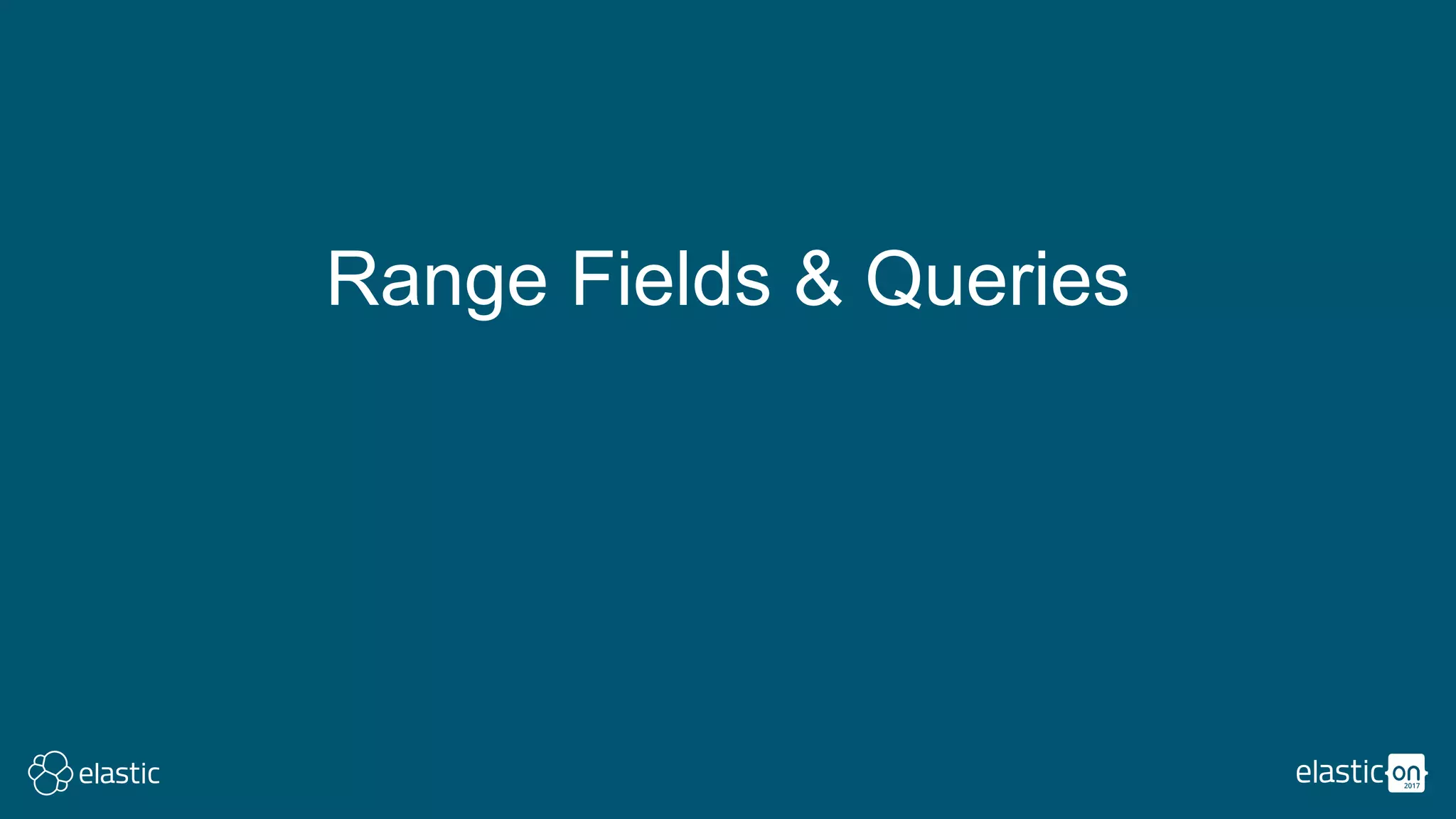 Range Fields & Queries
 
