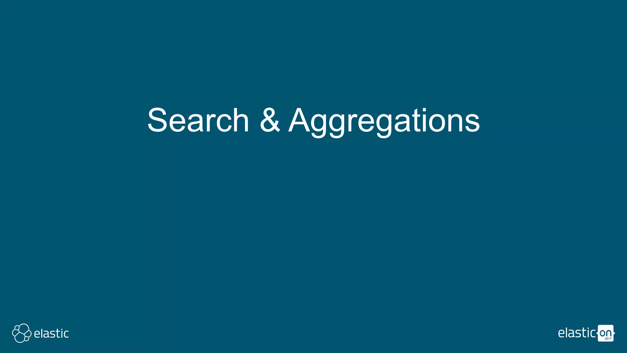 Search & Aggregations
 