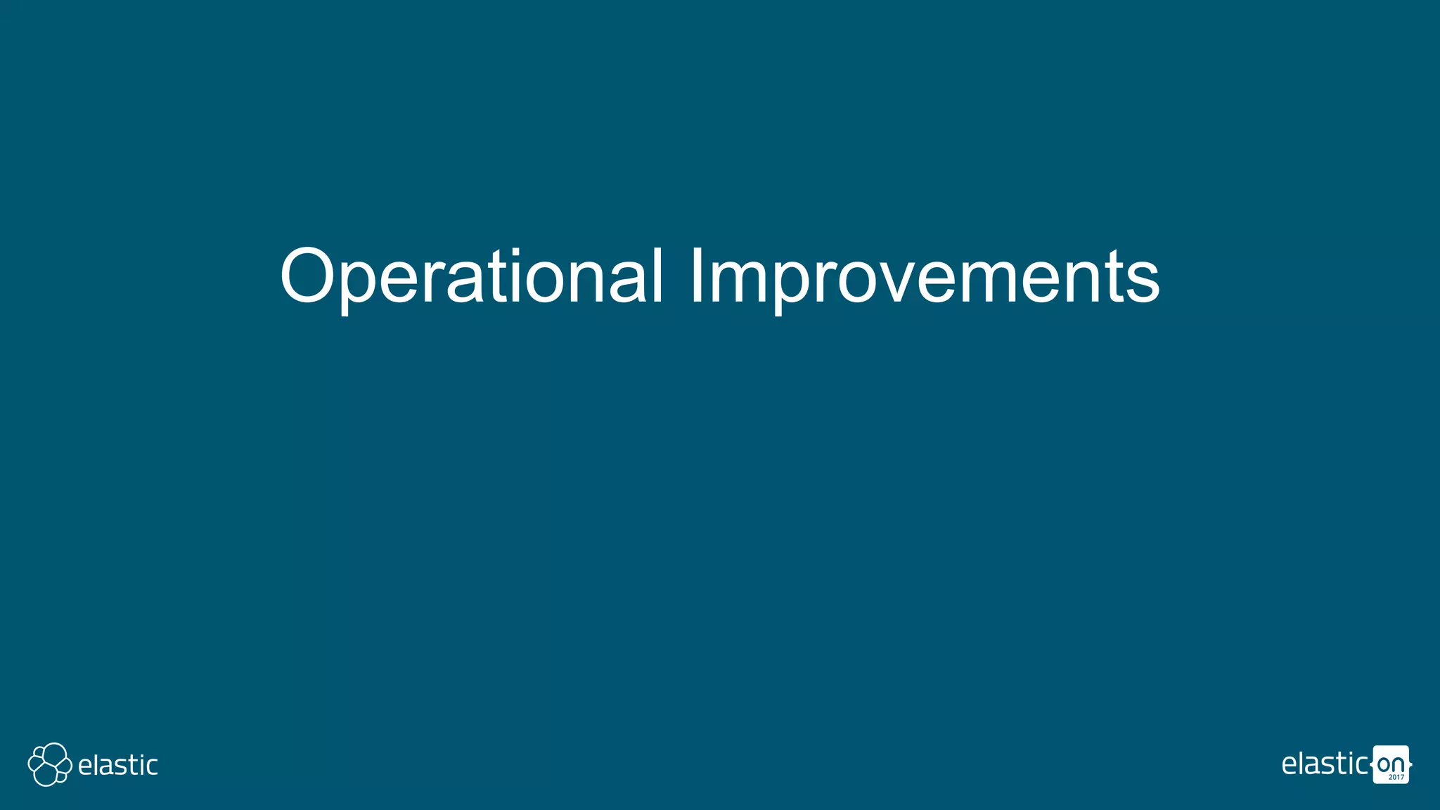 Operational Improvements
 