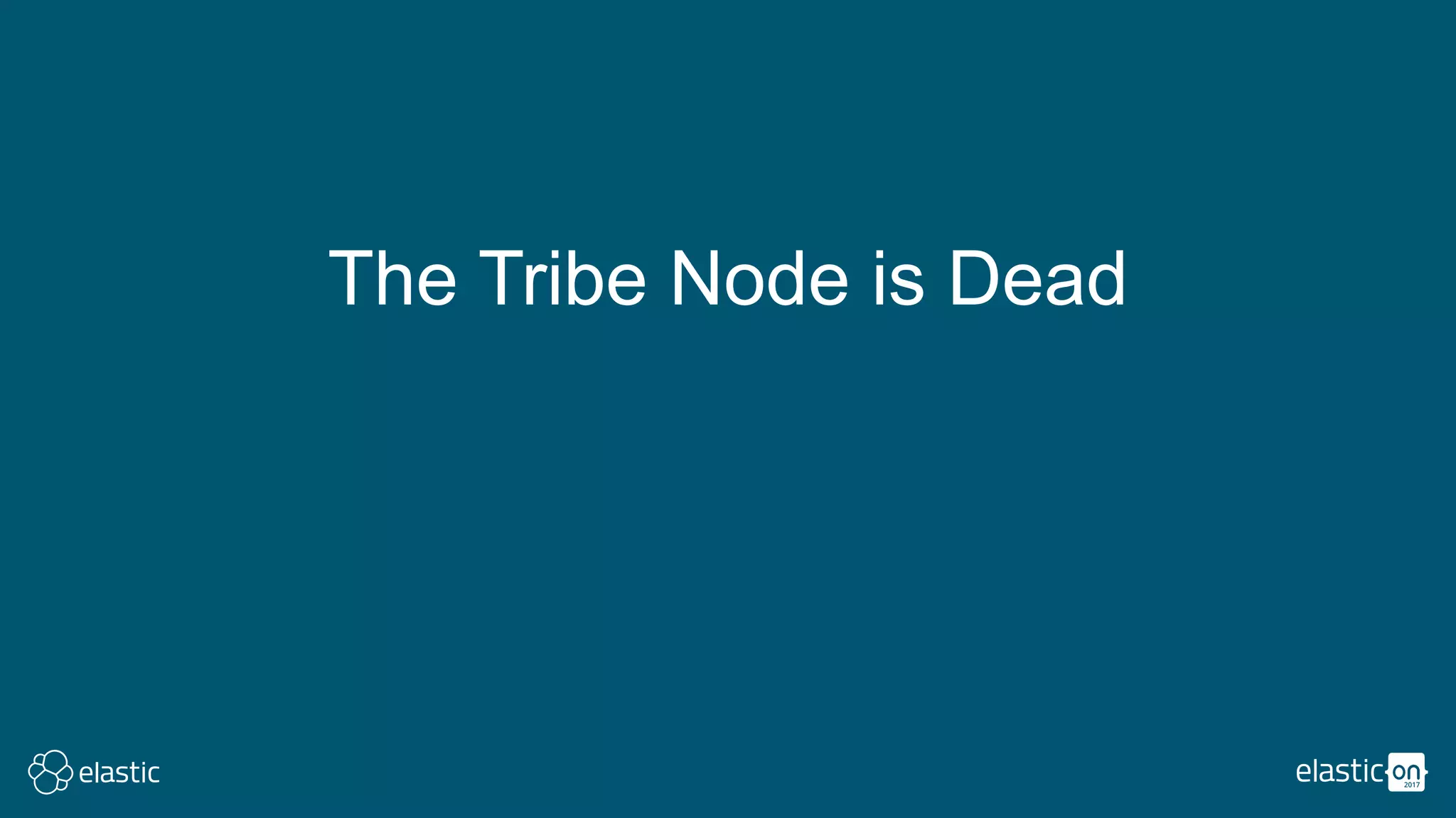 The Tribe Node is Dead
 