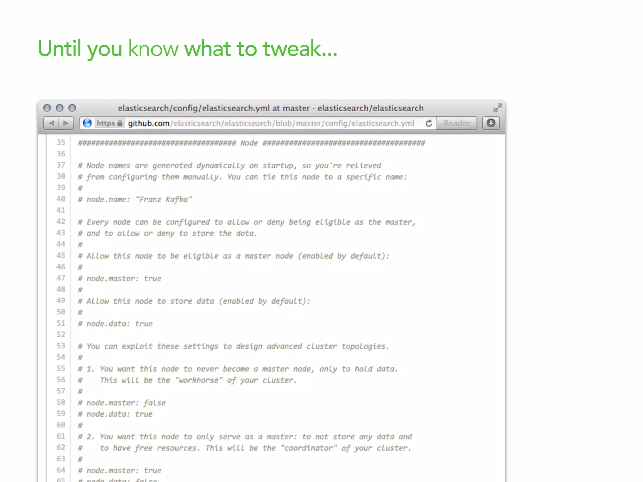 Until you know what to tweak...
 