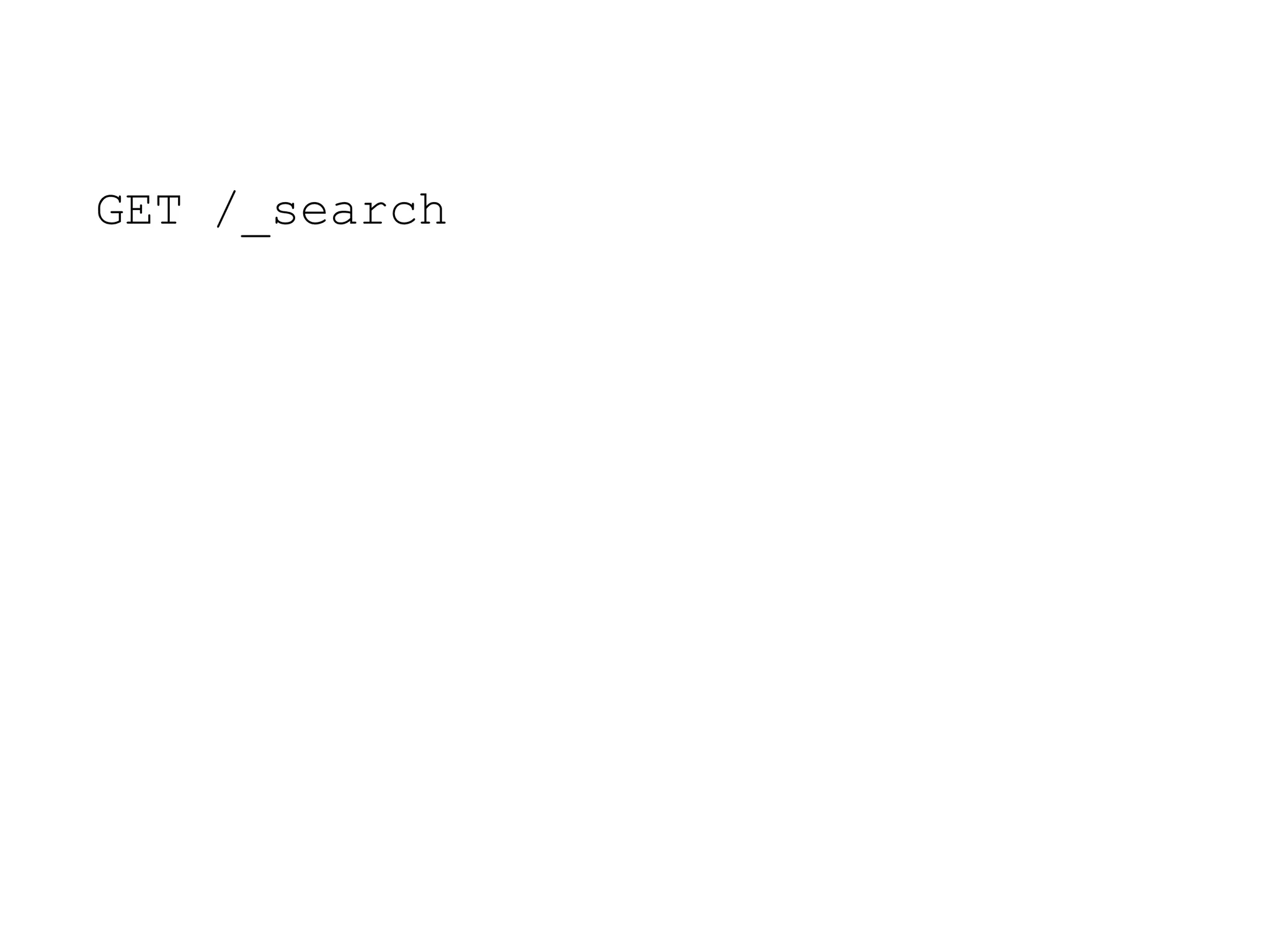 GET /_search 