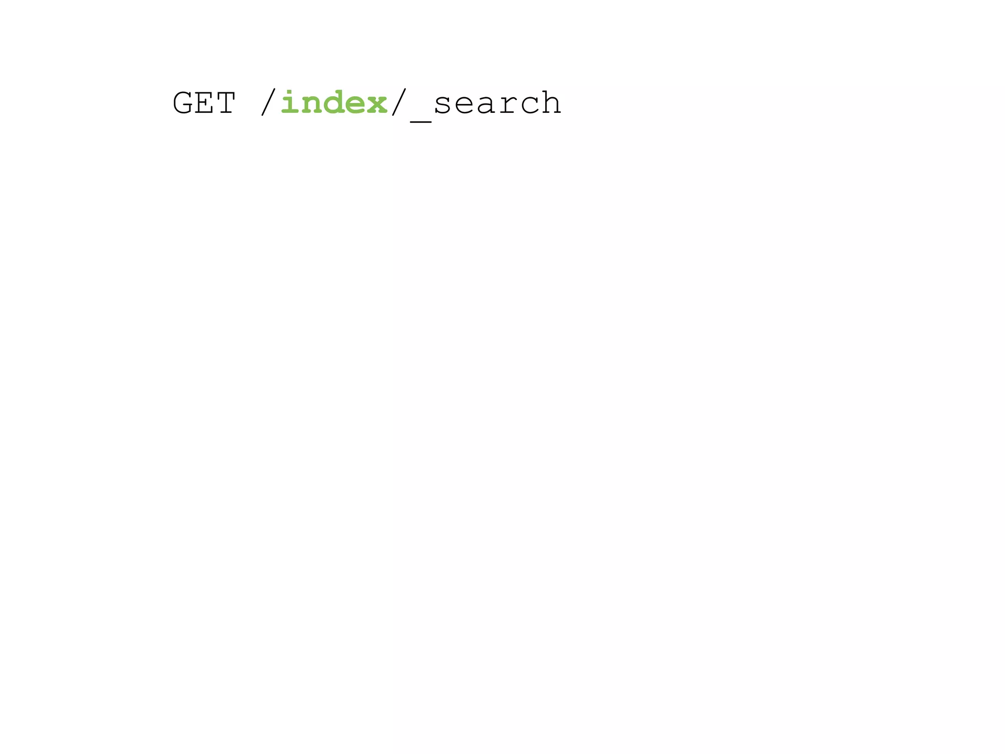 GET /index/_search 