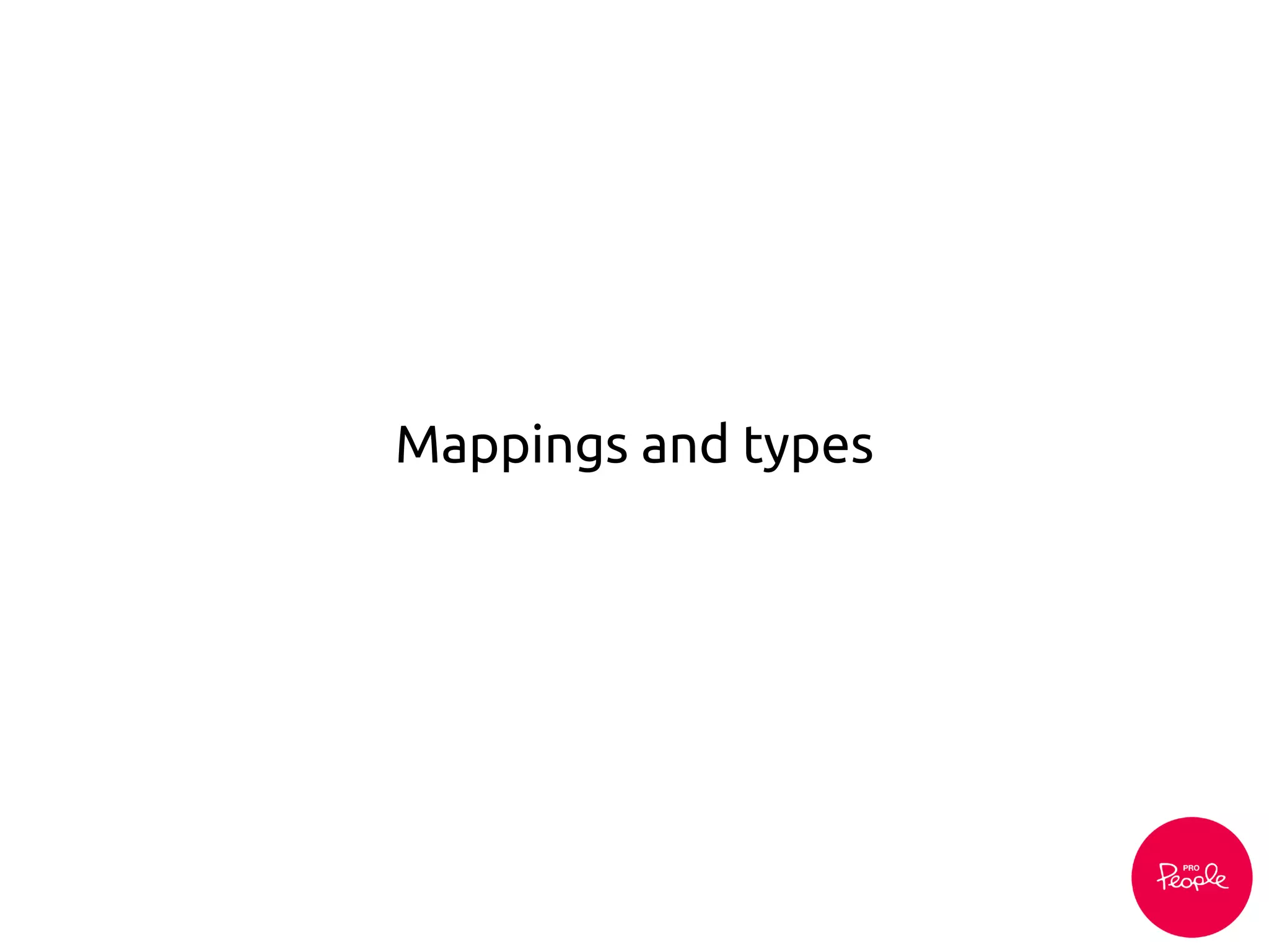 Mappings and types
 