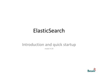 ElasticSearch Introduction and quick startup medcl 9-29 