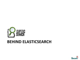 Behind ElasticSearch