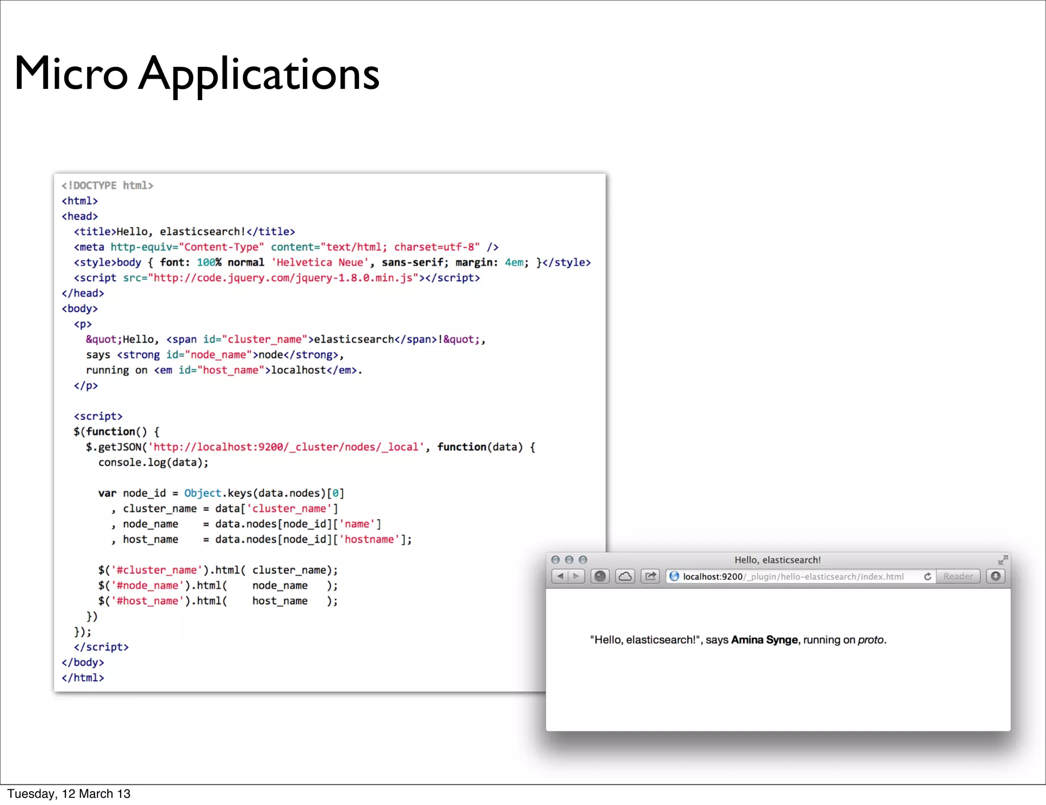 Micro Applications
Tuesday, 12 March 13
 